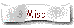 Misc.